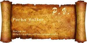 Perka Valter névjegykártya